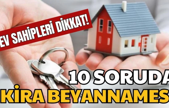Ev Sahipleri Dikkat! Kira Beyannamesi Vermeyene Ceza Yolda!