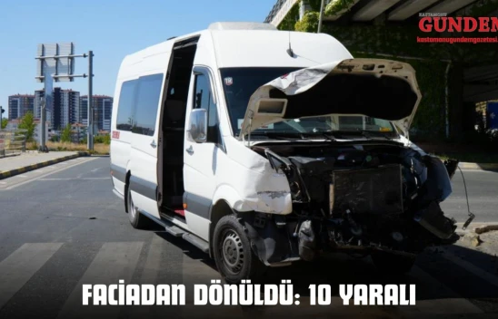 Faciadan Dönüldü: 10 Yaralı