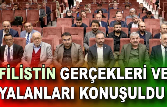 Filistin Gerçekleri Ve Yalanları Konuşuldu