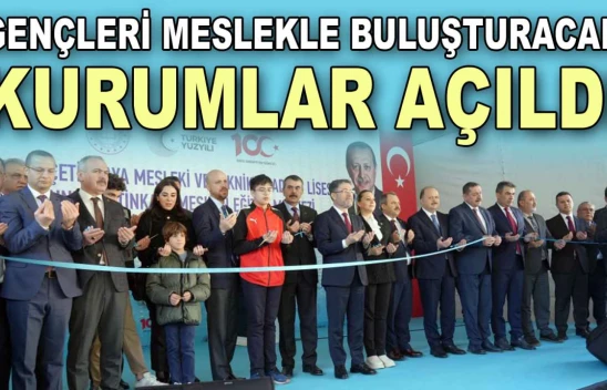 Gençleri Meslekle Buluşturacak Kurumlar Açıldı