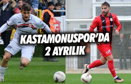 GMG Kastamonuspor'da 2 Ayrılık
