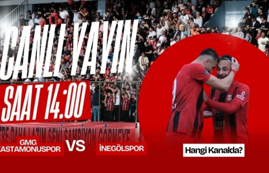 GMG Kastamonuspor-İnegölspor Maçı Hangi Kanalda?