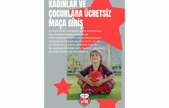 GMG Kastamonuspor Maçı, Kadınlar ve Çocuklara Ücretsiz