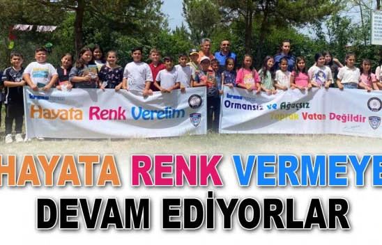 Hayata Renk Vermeye Devam Ediyorlar