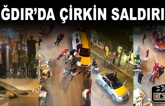Iğdır'da Çirkin Saldırı!
