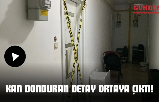 Kan Donduran Detay Ortaya Çıktı!