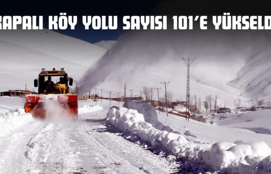 Kapalı Köy Yolu Sayısı 101'e Yükseldi