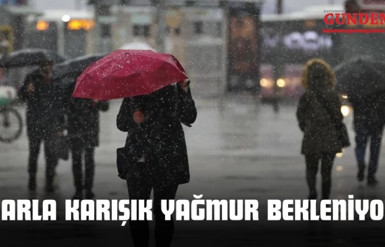 Karla Karışık Yağmur Bekleniyor