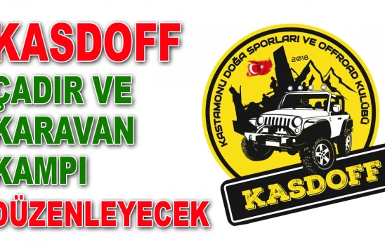 KASDOFF Çadır Ve Karavan Kampı Düzenleyecek