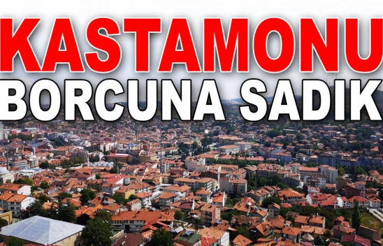 Kastamonu Borcuna Sadık