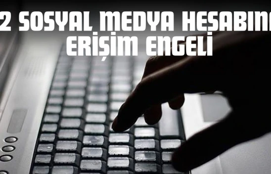 Kastamonu'da 12 Sosyal Medya Hesabına Erişim Engeli