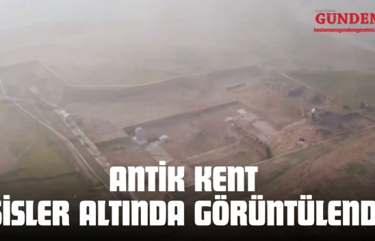 Kastamonu'da 2 Bin Yıllık Antik Kent Sisler Altında Görüntülendi