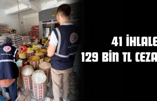 Kastamonu'da 41 İhlale 129 Bin TL Ceza