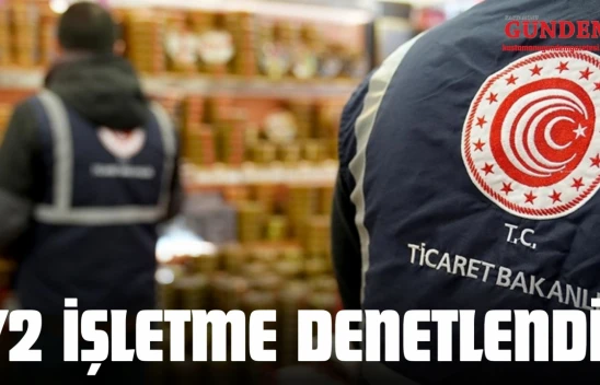 Kastamonu'da 72 İşletme Denetlendi!