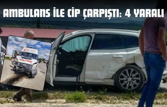 Kastamonu'da Ambulans İle Cip Çarpıştı: 4 Yaralı