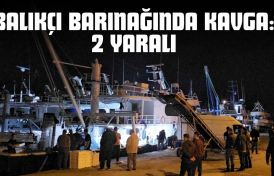 Kastamonu'da Balıkçı Barınağında Kavga: 2 Yaralı