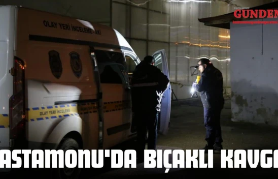 Kastamonu'da Bıçaklı Kavga!