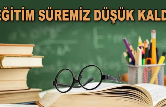 Kastamonu'da Eğitim Süresi Düşük Kaldı