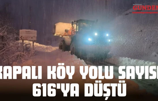 Kastamonu'da Kapalı Köy Yolu Sayısı 616'ya Düştü