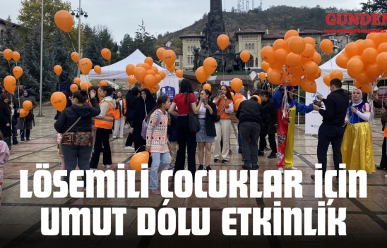 Kastamonu'da Lösemili Çocuklar İçin Umut Dolu Etkinlik