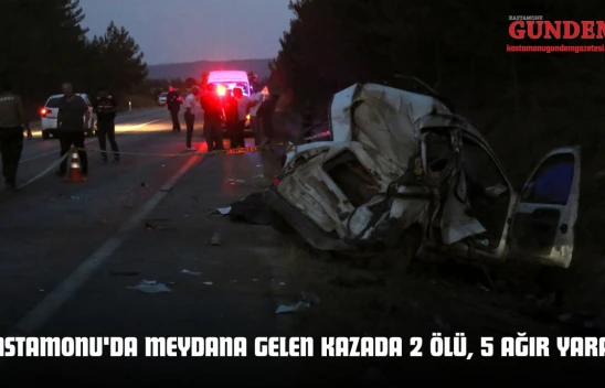 Kastamonu'da Meydana Gelen Kazada 2 Ölü, 5 Ağır Yaralı