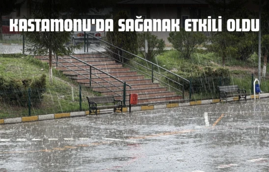 Kastamonu'da Sağanak Etkili Oldu