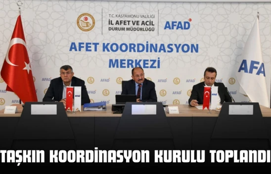 Kastamonu'da Taşkın Koordinasyon Kurulu Toplandı