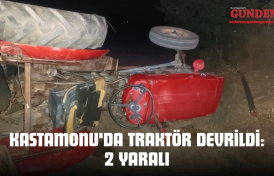 Kastamonu'da Traktör Devrildi: 2 Yaralı