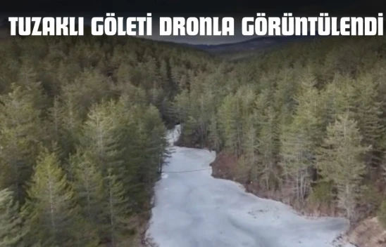 Kastamonu'da Tuzaklı Göleti Dronla Görüntülendi