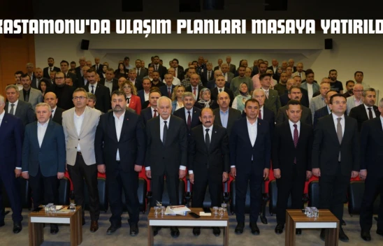 Kastamonu'da Ulaşım Planları Masaya Yatırıldı