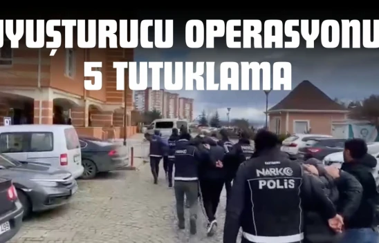 Kastamonu'da Uyuşturucu Operasyonu: 5 Tutuklama