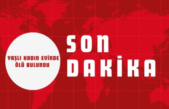 Kastamonu'da Yaşlı Kadın Evinde Ölü Bulundu