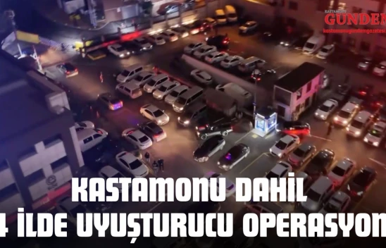 Kastamonu Dahil 14 İlde Uyuşturucu Operasyonu