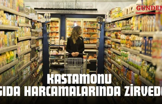 Kastamonu Gıda Harcamalarında Zirvede
