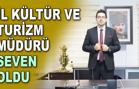 Kastamonu İl Kültür ve Turizm Müdürü Kerem Seven Oldu