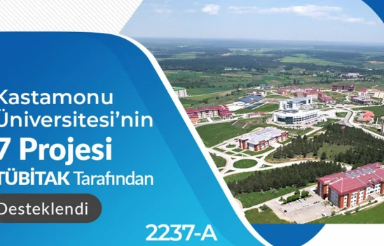 Kastamonu Üniversitesi'nin 7 projesine TÜBİTAK onayı