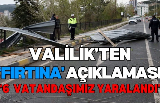 Kastamonu Valiliği: '72 Yerde Çatı Uçtu, 6 Vatandaşımız Yaralandı'