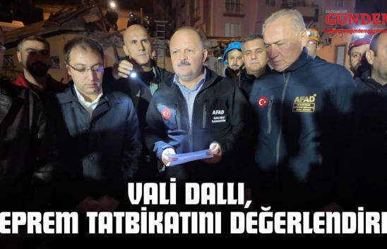 Kastamonu Valisi Meftun Dallı, Bölgesel Deprem Tatbikatını Değerlendirdi