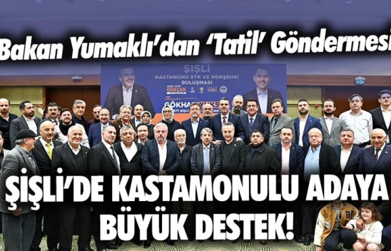 Kastamonulu Bakan'dan Kastamonulu Adaya İstanbul'da Destek