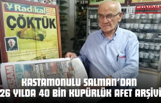 Kastamonulu Salman'dan 26 Yılda 40 Bin Kupürlük Afet Arşivi