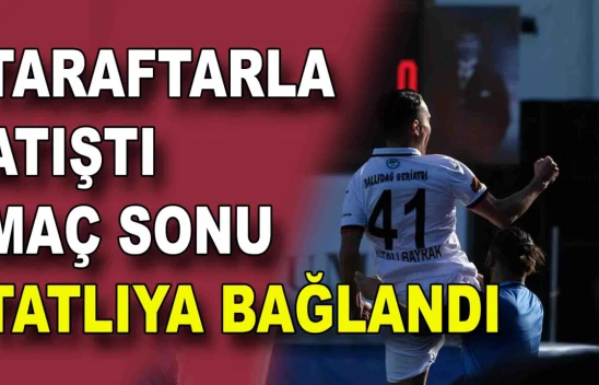 Kastamonusporlu Yiğitali taraftarla atıştı maç sonu tatlıya bağlandı