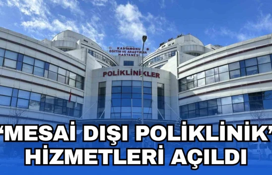 KEAH'ta 'Mesai Dışı Poliklinik' Hizmetleri Açıldı