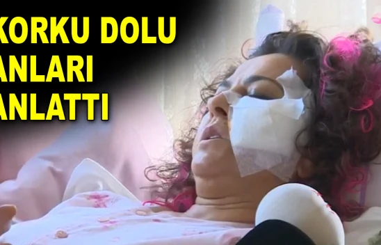 Korku Dolu Anları Anlattı