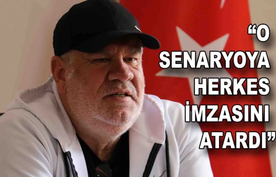 Levent Eriş: 'O Senaryoya Herkes İmzasını Atardı'