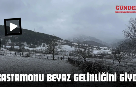 Meteoroloji Uyarmıştı: Kastamonu'da Kar Yağışı Başladı