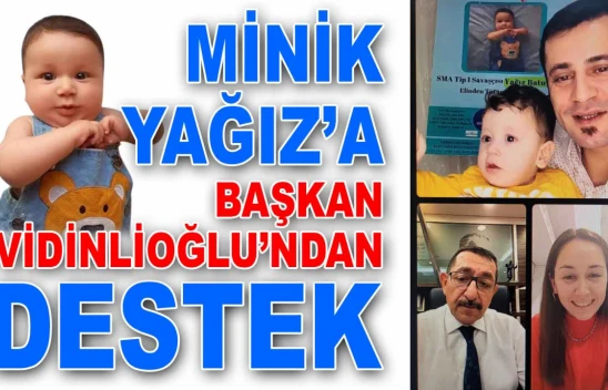 Minik Yağız'a Başkan Vidinlioğlu'ndan Destek