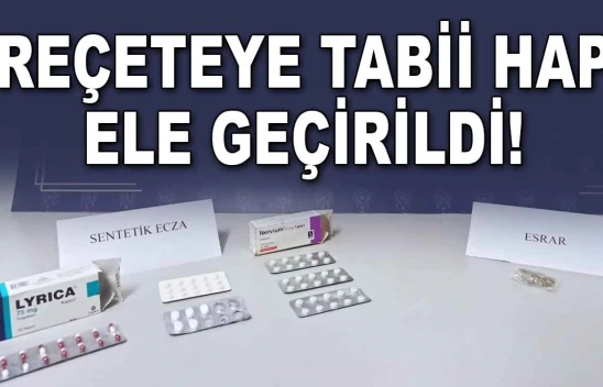 O İlçede Reçeteye Tabii Hap Ele Geçirildi!