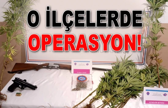 O İlçelerde Operasyon!