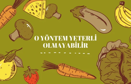 O Yöntem Yeterli Olmayabilir