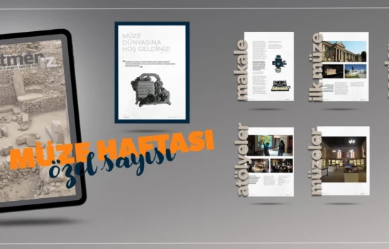 ÖğretmenİZ Dergisi Eğitim Müzeleri Özel Sayısı Yayımlandı